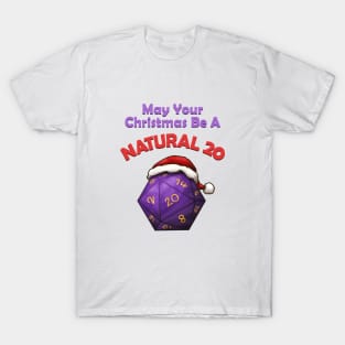 May Your Christmas Be A Natural 20 T-Shirt